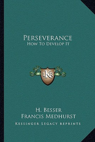 Perseverance: How to Develop It