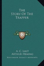 The Story Of The Trapper