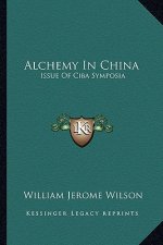 Alchemy in China: Issue of CIBA Symposia