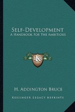 Self-Development: A Handbook for the Ambitious