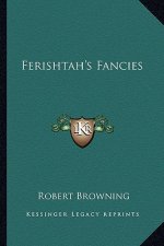 Ferishtah's Fancies
