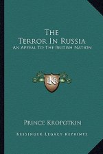 The Terror in Russia: An Appeal to the British Nation