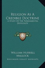 Religion as a Credible Doctrine: A Study of the Fundamental Difficulty