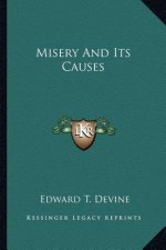 Misery and Its Causes
