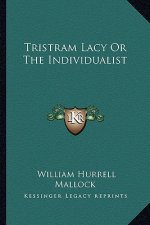 Tristram Lacy or the Individualist