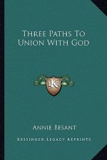 Three Paths to Union with God