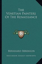 The Venetian Painters of the Renaissance