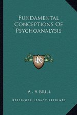 Fundamental Conceptions of Psychoanalysis