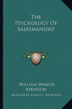 The Psychology of Salesmanship