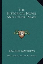 The Historical Novel and Other Essays