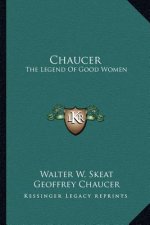 Chaucer: The Legend Of Good Women