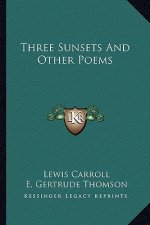 Three Sunsets and Other Poems