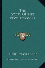 The Story Of The Revolution V1