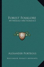 Forest Folklore: Mythology and Romance