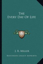 The Every Day of Life