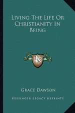 Living the Life or Christianity in Being