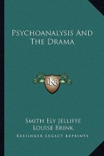 Psychoanalysis and the Drama