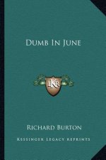 Dumb in June