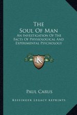 The Soul of Man: An Investigation of the Facts of Physiological and Experimental Psychology