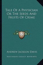Tale of a Physician or the Seeds and Fruits of Crime
