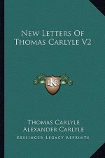 New Letters of Thomas Carlyle V2