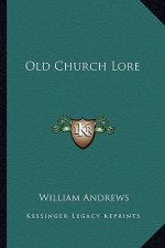 Old Church Lore