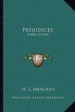 Prejudices: Third Series