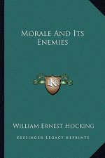 Morale and Its Enemies