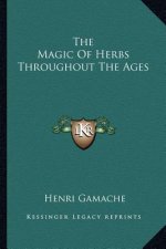 The Magic of Herbs Throughout the Ages