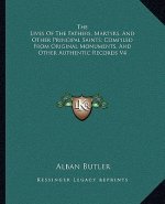 The Lives of the Fathers, Martyrs, and Other Principal Saints; Compiled from Original Monuments, and Other Authentic Records V4
