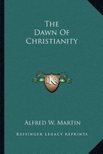 The Dawn of Christianity
