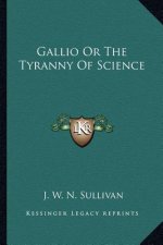 Gallio or the Tyranny of Science