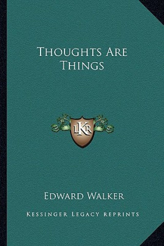 Thoughts Are Things