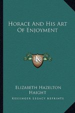 Horace and His Art of Enjoyment