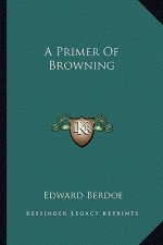 A Primer of Browning