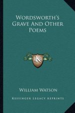 Wordsworth's Grave and Other Poems