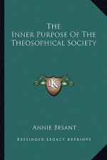 The Inner Purpose of the Theosophical Society