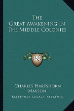 The Great Awakening in the Middle Colonies