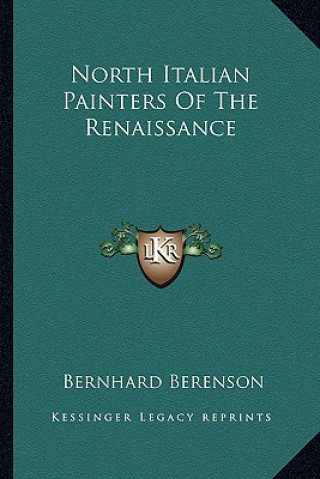 North Italian Painters of the Renaissance