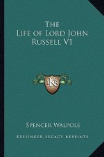 The Life of Lord John Russell V1