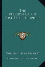 The Religion of the Post-Exilic Prophets