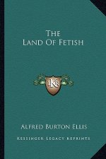 The Land of Fetish