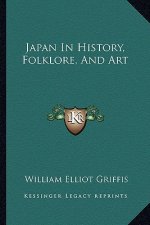 Japan In History, Folklore, And Art