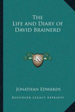 The Life and Diary of David Brainerd