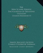 The New Schaff-Herzog Encyclopedia of Religious Thought: Chamier-Draendorf V3