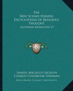 The New Schaff-Herzog Encyclopedia of Religious Thought: Liutprand-Moralities V7