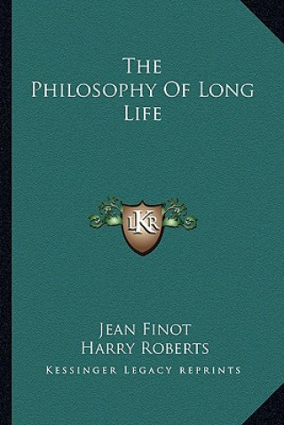 The Philosophy of Long Life