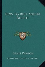 How to Rest and Be Rested