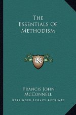 The Essentials of Methodism