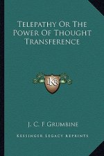 Telepathy or the Power of Thought Transference